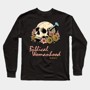 Biblical Womanhood Long Sleeve T-Shirt